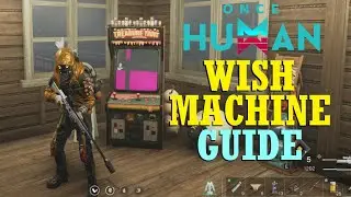 Once Human Wish Machine Guide, How to spend your Starchrom wisely, what when and why.