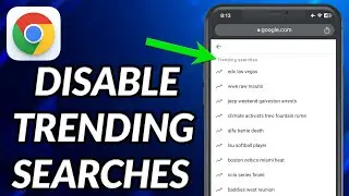 How To Turn Off Trending Searches On Google Chrome