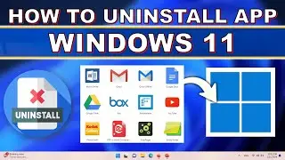 How to Uninstall App in Windows 11