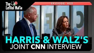 Reacting to Kamala Harris’s Depressing Interview (& More) | Leftist Mafia #88