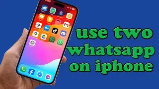 How to use two whatsapp on iphone