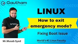 Linux Tutorials - Musab Syed | Fixing Boot Issue | Emergency Mode Exit in Linux |Linux Tutorial 2024