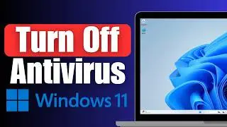 How to Turn off Antivirus on Windows 11 or 10 PC (Windows Defender)