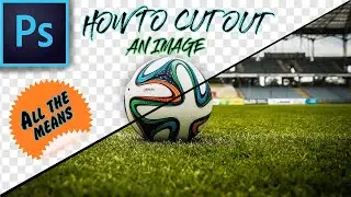 How To Cut Out an Image in Photoshop | Al Means | From Simple to Complex [Photoshop Tutorial #7]