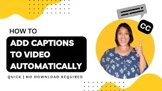 How to Add Captions to Video in Minutes [Instant video captions]