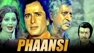 Phaansi (1978) Full Hindi Movie | Shashi Kapoor, Sulakshana Pandit, Pran, B. M. Vyas