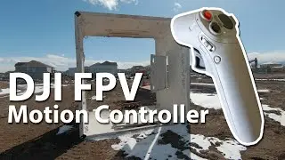 DJI FPV Drone - Using the Motion Controller