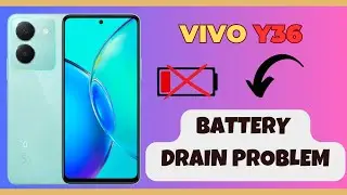 Battery Drain Problem VIVO Y36 || How to solve battery drain issues || Battery drain not working