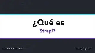 Curso Next.js - 12 - ¿Qué es Strapi?