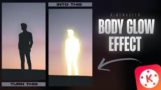 How to create body glow effect in Kinemaster | Kinemaster video editing