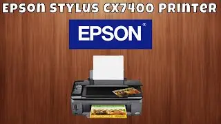 How To Download & Install Epson Stylus CX7400 Printer Driver in Windows 10/11