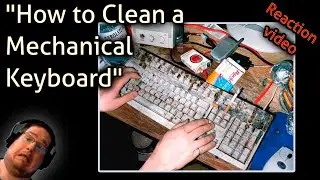 How to Clean a Mechanical Keyboard - Kents reaction video