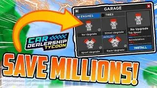 THIS NEW GLITCH Will Save You MILLIONS On CDT Engine Upgrades!! | Car Dealership Tycoon | Roblox