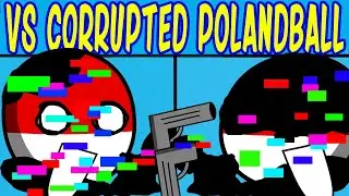 Friday Night Funkin New Vs Corrupted Polandball Come Learn With Pibby x FNF Mod