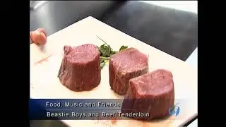 Food Music and Friends: Beastie Boys and Beef Tenderloin