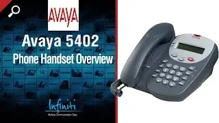 Avaya 5402 Phone Handset Overview (IP Office)  [Infiniti Telecommunications]