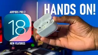 iOS 18 Hands-On: AirPods Pro 2 New Features!