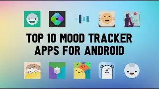 10 Best Mood Tracker Apps For Android