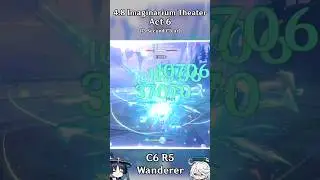 C6 R5 Wanderer 4.8 Imaginarium Theater (Act 6)