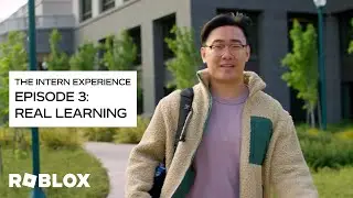 The Roblox Intern Experience: Episode 3 - Real Learning