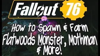 Fallout 76 How to Spawn & Farm Flatwoods Monster, Mothman and More!