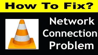 How To Fix VLC App Network Connection Problem Android & Ios | VLC No Internet Error