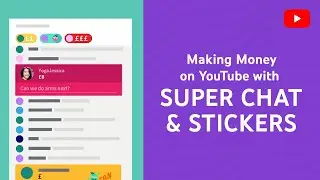 Making Money on YouTube with Super Chat and Stickers