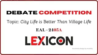 Debate Competition : City Life is Better than Village Life #debate