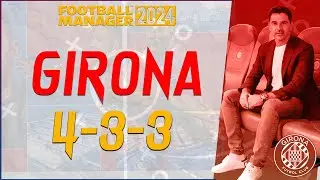 GIRONA'S 4-3-3 DOMINATING LA LIGA- The best FM24 TACTICS