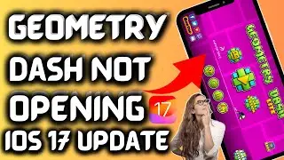 Why does geometry dash not open on iphone iOS 17 | Geometry dash not opening iPhone iOS 17 (2023)