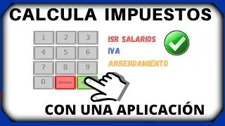 Cálculo ISR sueldos y salarios (Calcular y Desglosar IVA facturación y arrendamiento) en aplicación