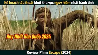 [Review Phim] Kế Hoạch Tẩu Thoát Khỏi Khu Vực Nguy Hiểm Nhất Hành Tinh