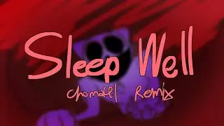 CG5 - Sleep Well [Choma41 Remix]