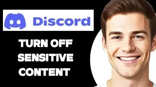 How To Turn Off Sensitive Content On Discord