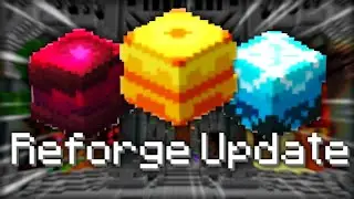 Hypixel SkyBlock Reforge Update! - Reforge Stones, Dungeon Hub, Balances (0.7.11)