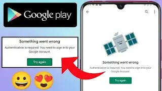 Something went wrong Try Again Error | No Internet Connection Google Play Problem In Android