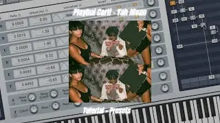 Playboi Carti - Yah Mean prod. Pi'erre Bourne | Tutorial + Presets