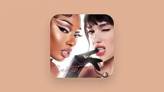 Megan Thee Stallion & Dua Lipa - Sweetest Pie (Clean)