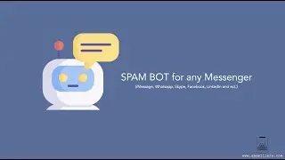 SPAM Bot using Python - Send Spam Messages to anyone on Whatsapp, iMessage, Telegram,WeChat and ect.