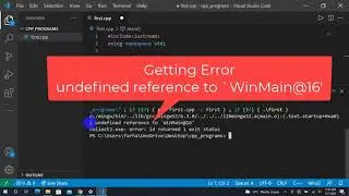 [Solved] undefined reference to winmain@16 visual studio code Solution