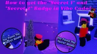 How to get the Secret 1 and Secret 2 badge in vibe coda (Secret areas) | Roblox