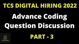 Part - 3 TCS Digital Hiring 2022 Batch | TCS digital coding Questions Discussion 2022 Batch