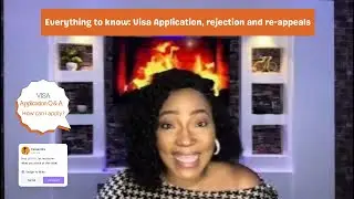 Q&A || Everything You Need To Know about VISA VISA REFUSALS, REJECTIONS, and RE-APPEAL