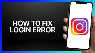 How To Fix Instagram Login Error Tutorial