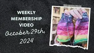 Weekly Membership Video / October 29th, 2024