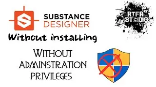 Use Substance Designer without installing (No administration privileges)