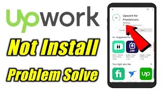 Upwork App Not Install Download Pending Problem Solve On Play Store Ios