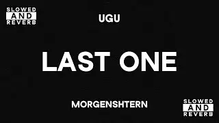 MORGENSHTERN - UGU (Slowed & Reverb)