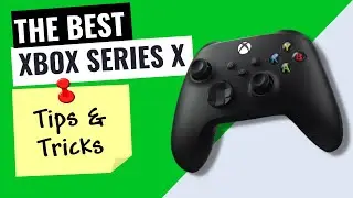 The BEST XBOX Series X tips and tricks (2023)