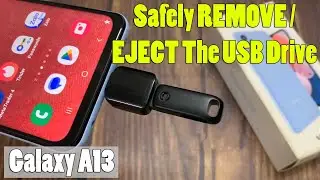 Samsung Galaxy A13: How to Safely REMOVE / EJECT The USB Drive